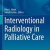 Interventional Radiology in Palliative Care (Medical Radiology) (PDF)