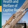 Health and Welfare of Captive Reptiles, 2e (EPUB)