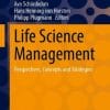 Life Science Management: Perspectives, Concepts and Strategies (Management for Professionals) (PDF)