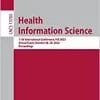 Health Information Science: 11th International Conference, HIS 2022, Virtual Event, October 28–30, 2022, Proceedings (Lecture Notes in Computer Science, 13705) (PDF)