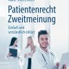 Patientenrecht Zweitmeinung: Einfach und verständlich erklärt (German Edition) (PDF)