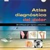 Physical Diagnosis of Pain: An Atlas of Signs and Symptoms, 2nd Edition (PDF)