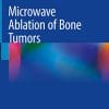 Microwave Ablation of Bone Tumors (PDF)