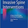 Minimally Invasive Spine Interventions: A State of the Art Guide to Techniques and Devices (PDF)
