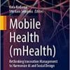 Mobile Health (mHealth): Rethinking Innovation Management to Harmonize AI and Social Design (Future of Business and Finance) (EPUB)