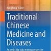 Traditional Chinese Medicine and Diseases: An Omics Big-data Mining Perspective (Translational Bioinformatics, 18) (PDF)