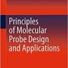 Principles of Molecular Probe Design and Applications (EPUB)