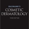 Baumann’s Cosmetic Dermatology, Third Edition (PDF)
