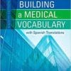 Building a Medical Vocabulary: with Spanish Translations, 8e