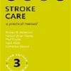 Stroke Care: A Practical Manual (Oxford Care Manuals), 3rd Edition (PDF)