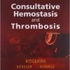 Consultative Hemostasis and Thrombosis: Expert Consult – Online and Print, 3e
