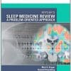 Kryger’s Sleep Medicine Review: A Problem-Oriented Approach, Expert Consult: Online & Print, 1e (Expert Consult Title: Online + Print) (PDF) 