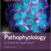 Pathophysiology: A Clinical Approach Second Edition