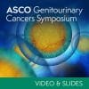 2023 ASCO Genitourinary Cancers Symposium (Videos+Slides)