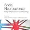 Social Neuroscience: Biological Approaches to Social Psychology (Frontiers of Social Psychology)