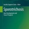 Sporotrichosis: New Developments and Future Prospects