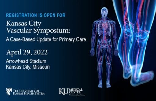 The University of Kansas Cancer Center Kansas City Vascular Symposium A Case-Based Update for Primary Care 2022