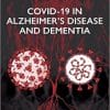 COVID-19 in Alzheimer’s Disease and Dementia ( PDF)