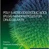Poly(lactic-co-glycolic acid) (PLGA) Nanoparticles for Drug Delivery (Micro and Nano Technologies) (PDF)