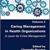 Caring Management in Health Organizations, Volume 3: A Lever for Crisis Management (EPUB)