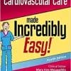 Cardiovascular Care Made Incredibly Easy (Incredibly Easy! Series®), 4th Edition (PDF)