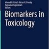 Biomarkers in Toxicology (Biomarkers in Disease: Methods, Discoveries and Applications) (EPUB)