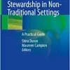 Antimicrobial Stewardship in Non-Traditional Settings: A Practical Guide (PDF)