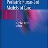 Worldwide Successful Pediatric Nurse-Led Models of Care (Original PDF from Publisher)