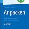 Anpacken -Projektmanagement in Gesundheitsberufen: Projektmanagement in Gesundheitsberufen (Top im Gesundheitsjob) (German Edition), 2nd Edition (Original PDF from Publisher)