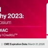 Computed Tomography 2023: National Symposium: CHEST and CARDIAC ONLY – A Video CME Teaching Activity