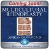 Multicultural Rhinoplasty: Techniques and Principles 2023