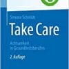 Take Care: Achtsamkeit in Gesundheitsberufen (Top im Gesundheitsjob), 2nd Edition (EPUB)