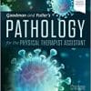 Goodman and Fuller’s Pathology for the Physical Therapist Assistant, 3rd Edition (EPUB)