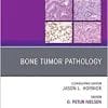 Bone Tumor Pathology, An Issue of Surgical Pathology Clinics (Volume 14-4) (The Clinics: Surgery, Volume 14-4) (PDF)