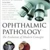 Ophthalmic Pathology: The Evolution of Modern Concepts (PDF)