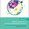 Manual of Embryo Selection in Human Assisted Reproduction (PDF)