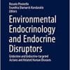 Environmental Endocrinology and Endocrine Disruptors: Endocrine and Endocrine-targeted Actions and Related Human Diseases (PDF)