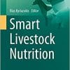 Smart Livestock Nutrition (Smart Animal Production, 2) (EPUB)