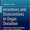 Incentives and Disincentives in Organ Donation: A Multicultural Study among Beijing, Chicago, Tehran and Hong Kong (Philosophy and Medicine, 133) (EPUB)
