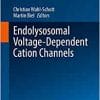 Endolysosomal Voltage-Dependent Cation Channels (Handbook of Experimental Pharmacology, 278) (PDF)