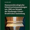 Humanembryologische Schnittseriensammlungen um 1900 am Beispiel der Marburger Gasser-Strahl’schen Sammlung (Beitraege Zur Wissenschafts- Und Medizingeschichte) (German Edition) (EPUB)