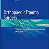 Orthopaedic Trauma Surgery: Volume 2: Lower Extremity Fractures and Dislocation (PDF)