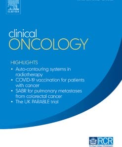 Clinical Oncology: Volume 34 (Issue 1 to Issue 12) 2022 PDF