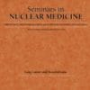 Seminars in Nuclear Medicine: Volume 52 (Issue 1 to Issue 6) 2022 PDF
