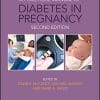 A Practical Manual of Diabetes in Pregnancy (Practical Manual of Series), 2nd Edition (PDF)
