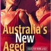 Australia’s New Aged: Issues for young and old (Australian Experience) (EPUB)
