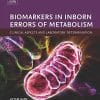 Biomarkers in Inborn Errors of Metabolism: Clinical Aspects and Laboratory Determination (Clinical Aspects and Laboratory Determination of Biomarkers Series) (PDF)