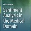 Sentiment Analysis in the Medical Domain (PDF)