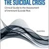 The Suicidal Crisis: Clinical Guide to the Assessment of Imminent Suicide Risk, 2nd Edition (PDF)