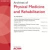 Archives of Physical Medicine and Rehabilitation: Volume 102 (Issue 1 to Issue 12) 2021 PDF